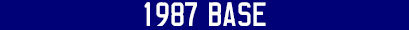1987
                    Base