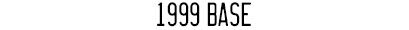 1999 Base