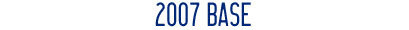2007 Base