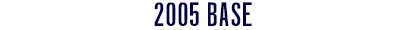 2005 Base