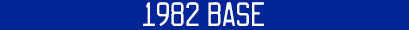 1982
                            Base