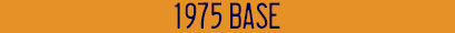 1973 Base 1975 Base