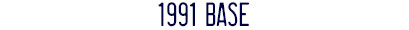 1991
                              Base