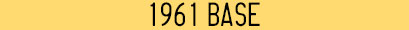 1961
                          Base